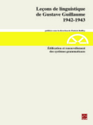 cover image of Leçons de linguistique de Gustave Guillaume. 1942-1943. Volume 28. Édification et renouvellement des systèmes grammaticaux